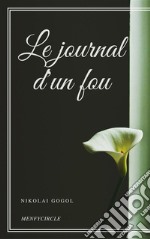 Le journal d'un fou. E-book. Formato EPUB ebook