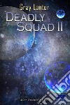 Deadly Squad II - Ryvenbark's Saga 4. E-book. Formato EPUB ebook