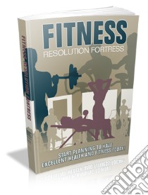 Fitness Resolution Fortress. E-book. Formato PDF ebook di Ouvrage Collectif