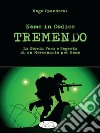 Nome in Codice TREMENDO: La storia vera e segreta di un mercenario per bene. E-book. Formato EPUB ebook di Rogo Spanderai
