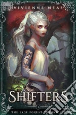 Shifters - The Jade Forest Chronicles 1. E-book. Formato EPUB ebook