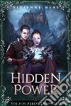 Hidden Power - The Jade Forest Chronicles 3. E-book. Formato EPUB ebook di Vivienne Neas