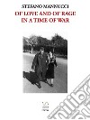 Of love and of rage in a time of war. E-book. Formato Mobipocket ebook di Stefano Mannucci