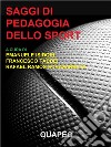 Saggi di Pedagogia dello sport. E-book. Formato PDF ebook