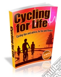 Cycling For Life. E-book. Formato PDF ebook di Ouvrage Collectif