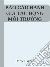 báo cáo dánh giá tác d?ng môi tru?ng DTM. E-book. Formato EPUB ebook di Daniel Green