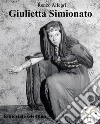 Giulietta Simionato           . E-book. Formato EPUB ebook di Renzo Allegri