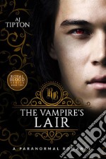 The Vampire&apos;s Lair: A Paranormal Romance. E-book. Formato EPUB ebook