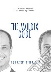 The Wildix Code. E-book. Formato EPUB ebook di Emiliano Tomasoni