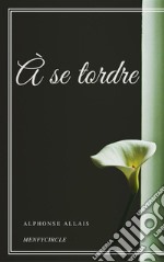 À se tordre. E-book. Formato EPUB ebook