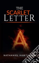 The Scarlet Letter. E-book. Formato EPUB ebook