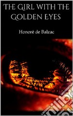 The Girl with the Golden Eyes. E-book. Formato EPUB ebook