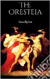 The Oresteia. E-book. Formato EPUB ebook