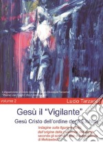 Gesù il Vigilante volume 2. E-book. Formato EPUB