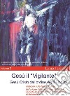 Gesù il Vigilante volume 2. E-book. Formato EPUB ebook