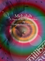 Mehalah: A Story of the Salt Marshes. E-book. Formato EPUB ebook