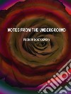 Notes from the underground. E-book. Formato EPUB ebook di Feodor Dostoevsky