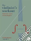 The violinist's workout vol 4. E-book. Formato PDF ebook di Michele Buca