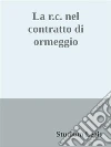 La r.c. nel contratto di ormeggio. E-book. Formato EPUB ebook di Studium Legis