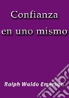 Confianza en uno mismo. E-book. Formato EPUB ebook