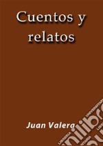 Cuentos y relatos. E-book. Formato EPUB ebook