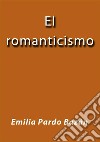 El romanticismo. E-book. Formato EPUB ebook