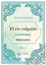 El río culpable. E-book. Formato EPUB ebook