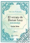 El retrato de Dorian Gray. E-book. Formato EPUB ebook