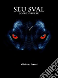 Seu Sval Sopravvivere. E-book. Formato EPUB ebook