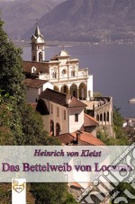 Das Bettelweib von Locarno. E-book. Formato EPUB ebook