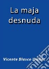 La maja desnuda. E-book. Formato EPUB ebook