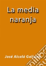 La media naranja. E-book. Formato EPUB