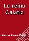 La reina Calafia. E-book. Formato EPUB ebook