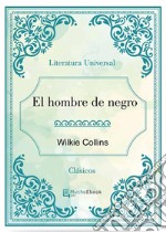 El hombre de negro. E-book. Formato EPUB ebook