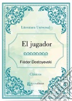 El jugador. E-book. Formato EPUB ebook