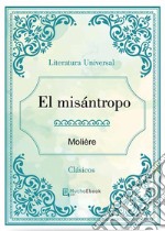 El Misántropo. E-book. Formato EPUB ebook