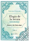 Elogio de la locura. E-book. Formato EPUB ebook