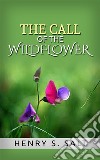 The Call of the Wildflower. E-book. Formato EPUB ebook