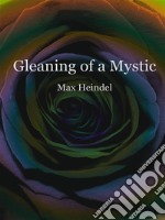 Gleaning of a mystic. E-book. Formato EPUB