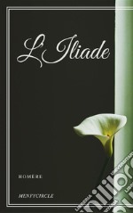 L'Iliade. E-book. Formato EPUB