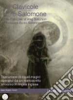 The Clavicles of king Solomon - Le Clavicole di re Salomone. E-book. Formato EPUB ebook