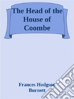 The head of the house of Coombe. E-book. Formato EPUB ebook