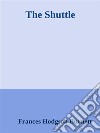 The shuttle. E-book. Formato EPUB ebook
