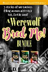 A Werewolf Bred Me! Bundle. E-book. Formato EPUB ebook di Jade Bleu