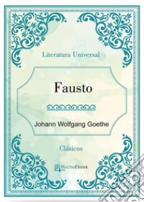 Fausto. E-book. Formato EPUB ebook di Goethe