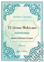 El último Mohicano. E-book. Formato EPUB ebook