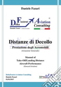 Manuale Distanze Decollo . E-book. Formato PDF ebook di Daniele Fazari