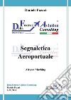Manuale Segnaletica Aeroportuale. E-book. Formato EPUB ebook
