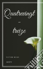 Quatrevingt-treize. E-book. Formato EPUB ebook