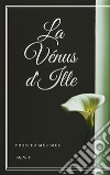 La Vénus d'Ille. E-book. Formato EPUB ebook